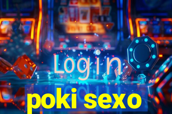 poki sexo