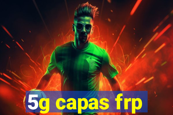 5g capas frp