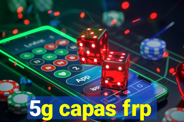 5g capas frp