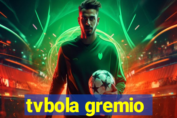 tvbola gremio