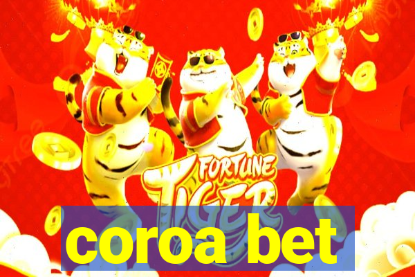 coroa bet