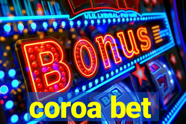 coroa bet