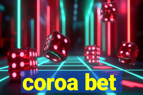 coroa bet