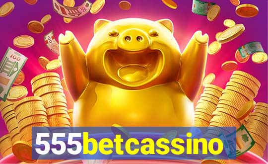 555betcassino