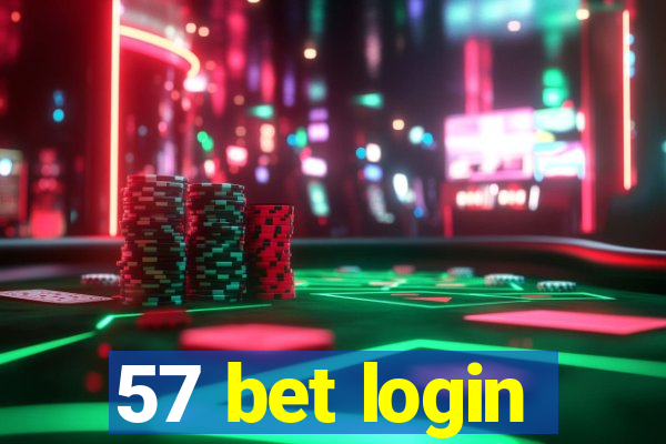 57 bet login