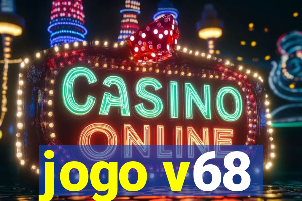 jogo v68