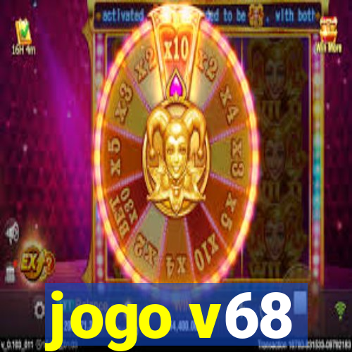 jogo v68