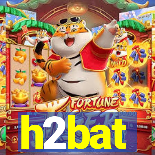 h2bat