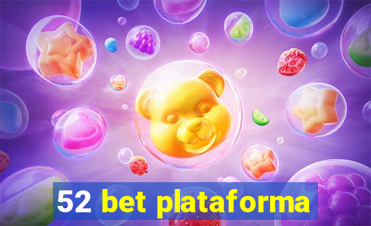 52 bet plataforma