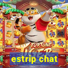 estrip chat