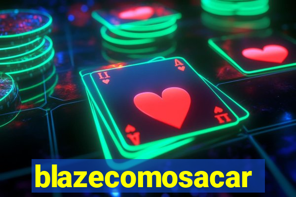 blazecomosacar