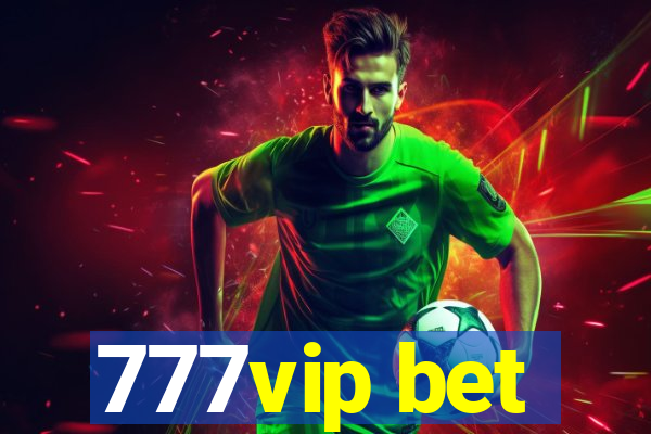 777vip bet