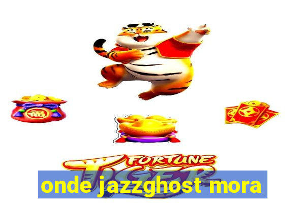 onde jazzghost mora