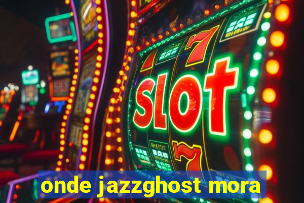 onde jazzghost mora