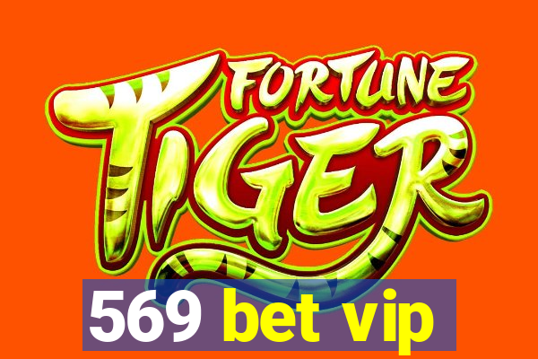 569 bet vip