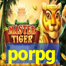 porpg