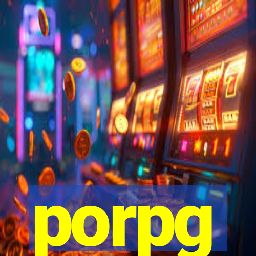 porpg