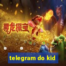 telegram do kid