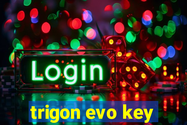 trigon evo key