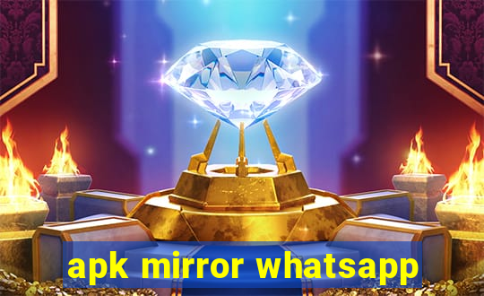 apk mirror whatsapp