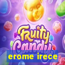 erome irece