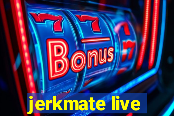 jerkmate live