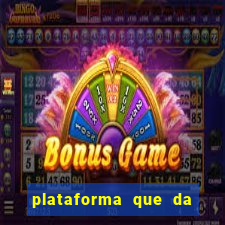 plataforma que da bonus sem deposito