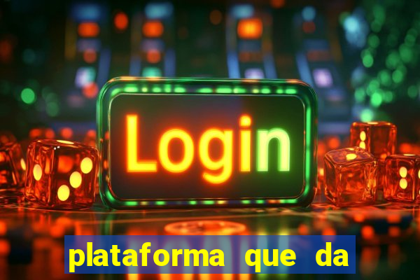 plataforma que da bonus sem deposito