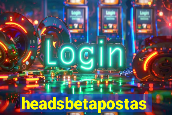 headsbetapostas