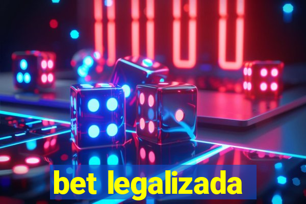 bet legalizada