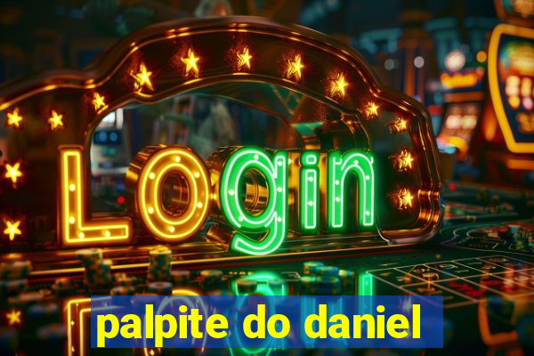 palpite do daniel