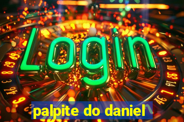 palpite do daniel