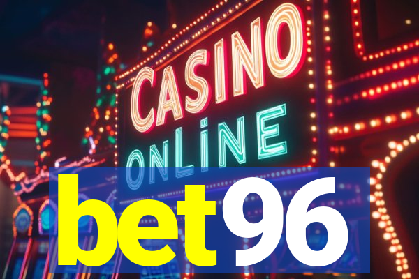 bet96