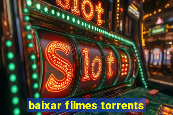 baixar filmes torrents