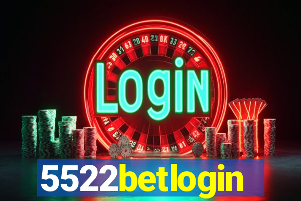 5522betlogin