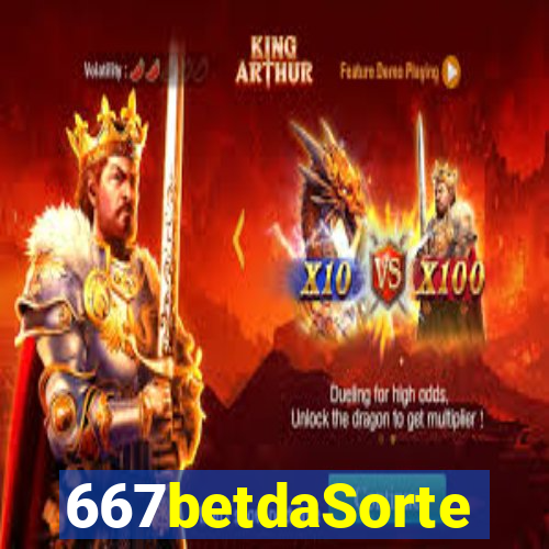 667betdaSorte