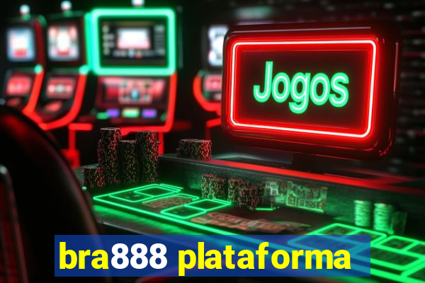 bra888 plataforma