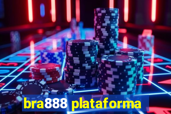 bra888 plataforma