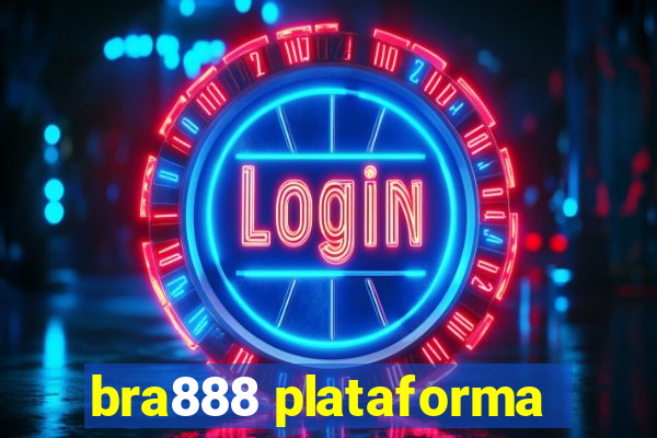 bra888 plataforma