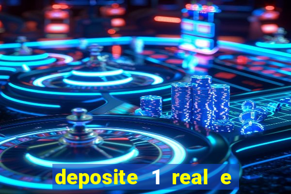 deposite 1 real e ganhe 10