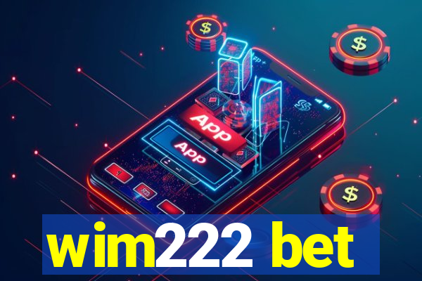 wim222 bet