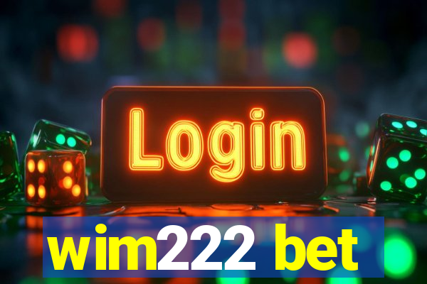 wim222 bet