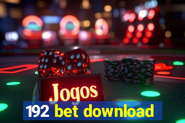 192 bet download