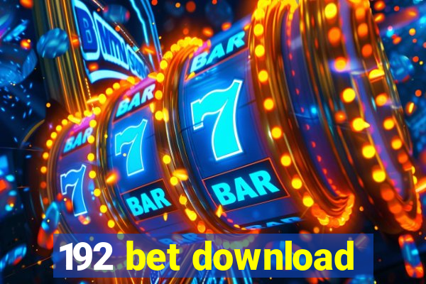 192 bet download