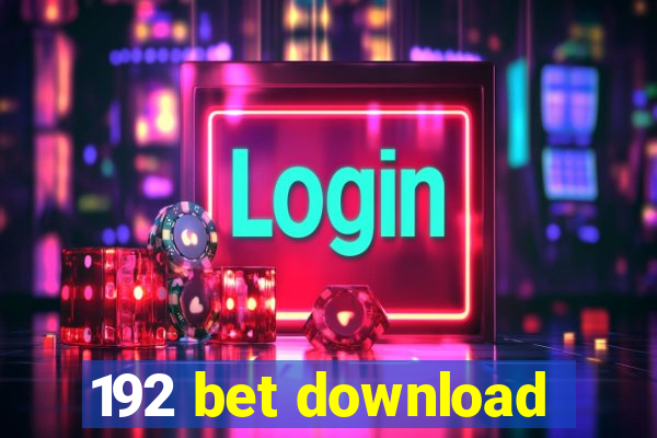 192 bet download