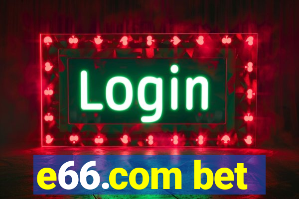 e66.com bet