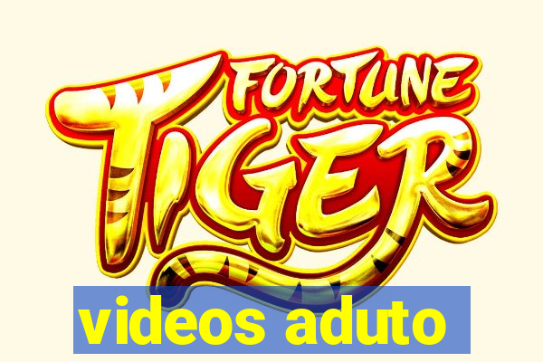 videos aduto