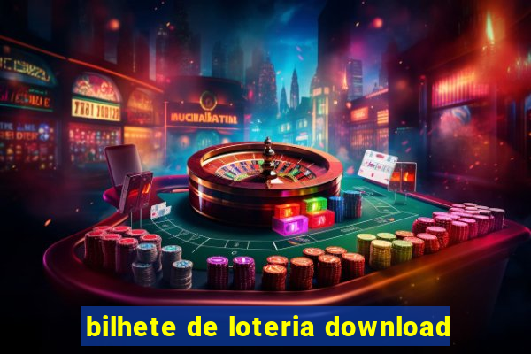 bilhete de loteria download