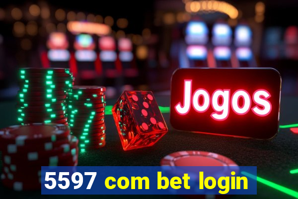 5597 com bet login