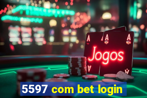 5597 com bet login